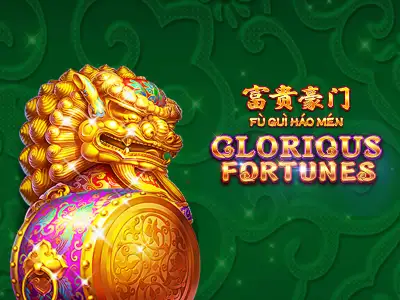 Fu Gui Hao Men Glorious Fortunes